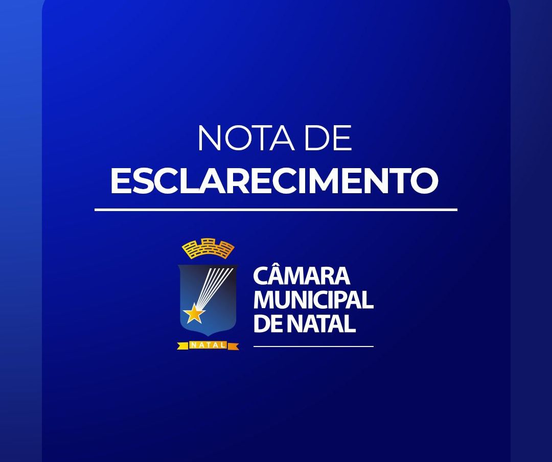 Em nota, Câmara de Natal esclarece que respeita decisão judicial e não se envolve em juízo de valor