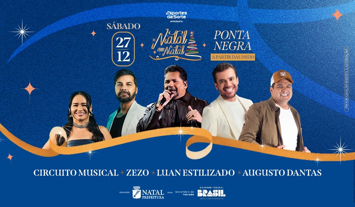 Circuito Musical, Zezo, Luan Estilizado e Augusto Dantas animam Ponta Negra neste sábado