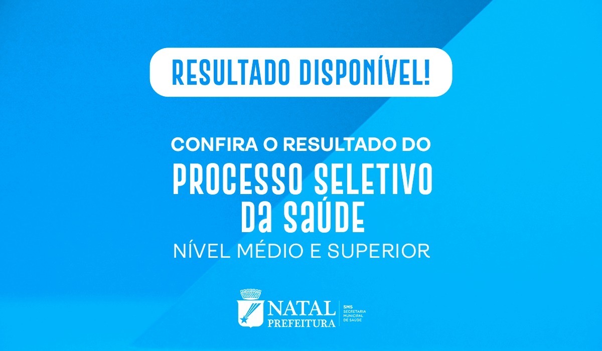 Prefeitura do Natal divulga resultado de seleção com mais de mil vagas na saúde