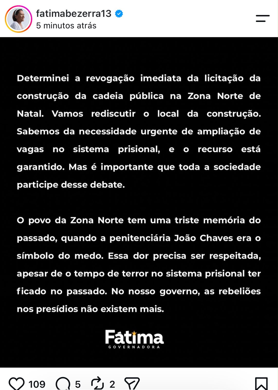 RÉ DE CHEVETTE: Diante da repercussão negativa, Fátima anuncia que determinou “revogação imediata” de construção de novo presídio na Zona Norte de Natal