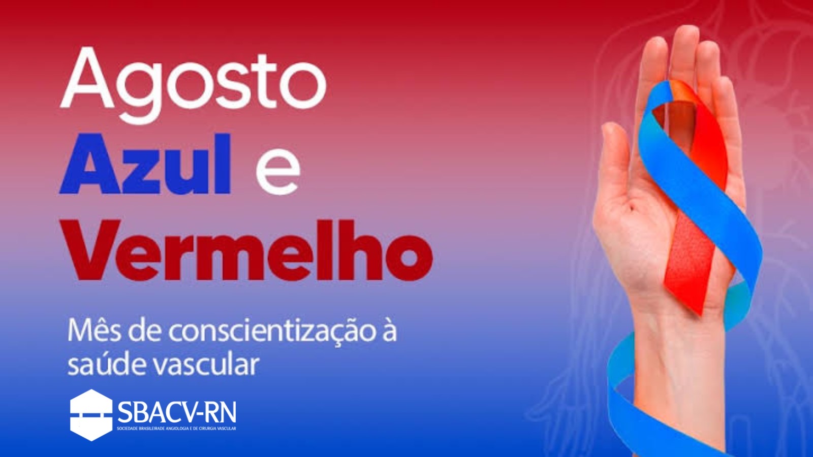 Agosto Azul Vermelho reforça prevenção das doenças vasculares no RN e confirma realização do Check-up Vascular gratuito